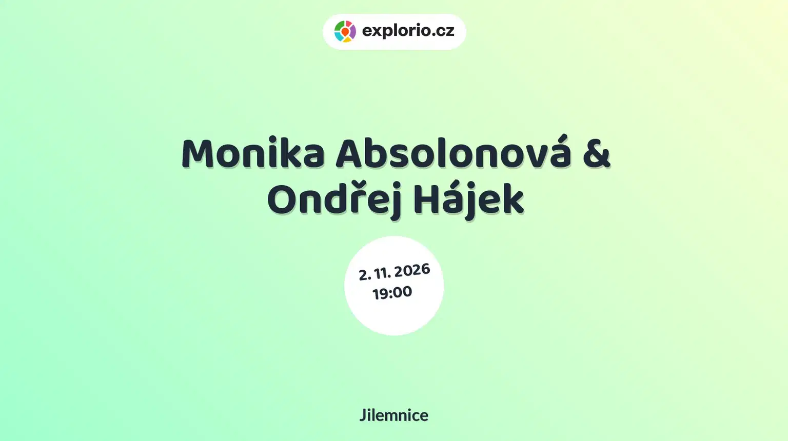 Monika Absolonová & Ondřej Hájek – divadlo, Hudba a Kino, Jilemnice