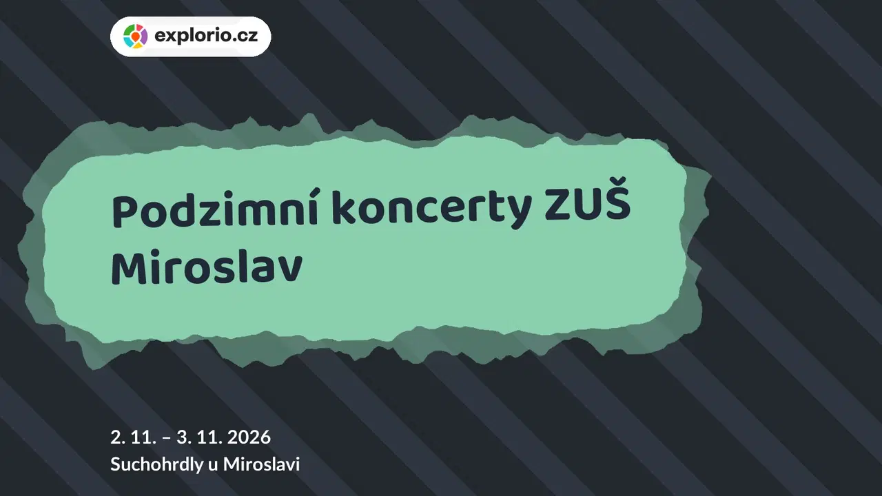 Podzimní koncerty ZUŠ Miroslav – divadlo, Hudba a Kino, Suchohrdly u Miroslavi