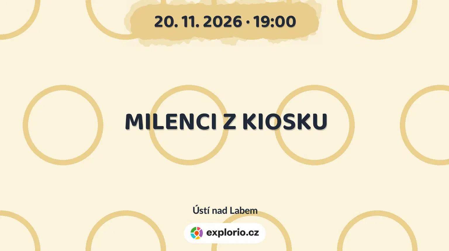 MILENCI Z KIOSKU – divadlo, Hudba a Kino, Ústí nad Labem