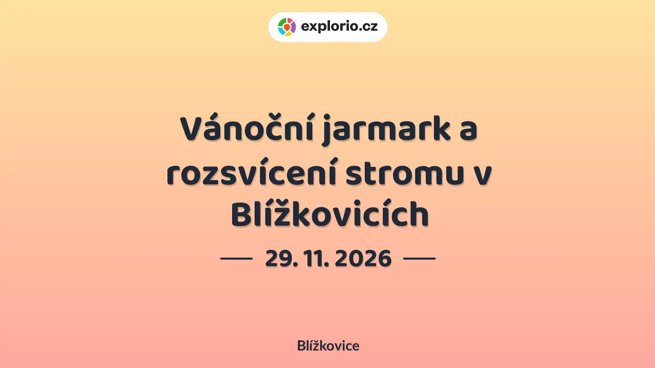 Vánoční jarmark a rozsvícení stromu v Blížkovicích – festivaly a Slavnosti, Blížkovice