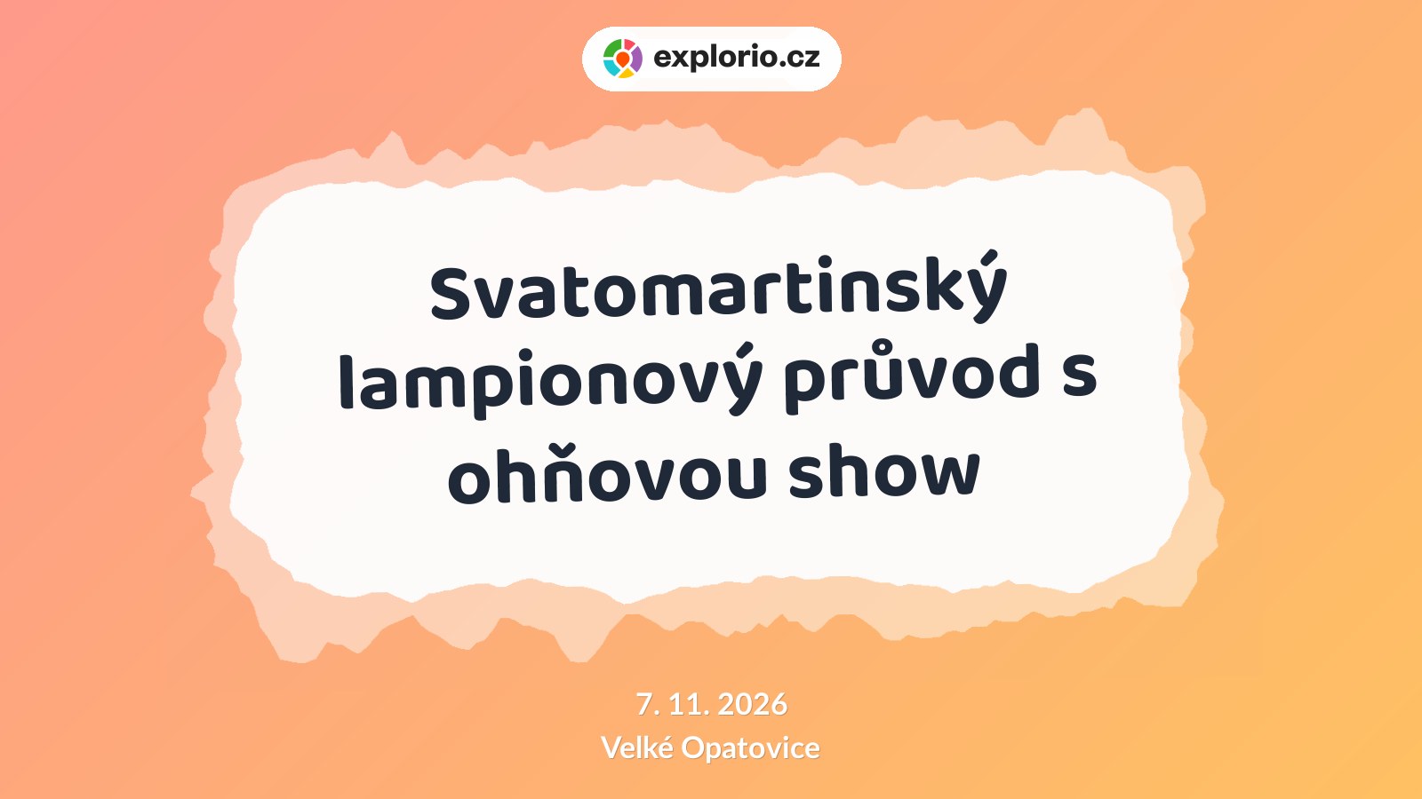 Svatomartinský lampionový průvod s ohňovou show – festivaly a Slavnosti, Velké Opatovice