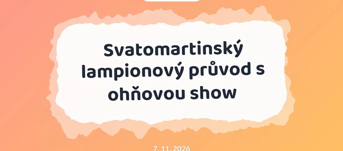 Svatomartinský lampionový průvod s ohňovou show – festivaly a Slavnosti, Velké Opatovice