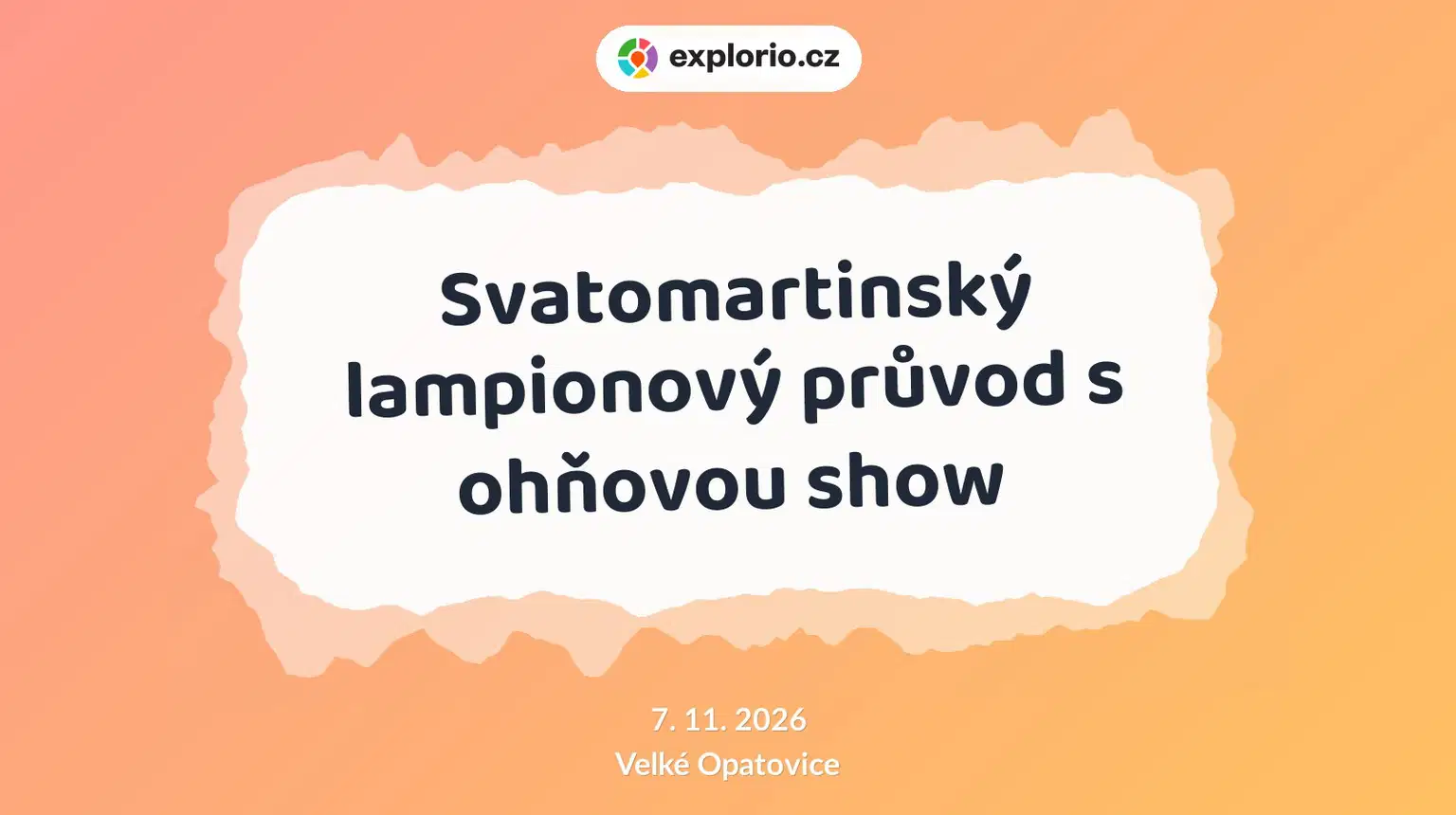 Svatomartinský lampionový průvod s ohňovou show – festivaly a Slavnosti, Velké Opatovice