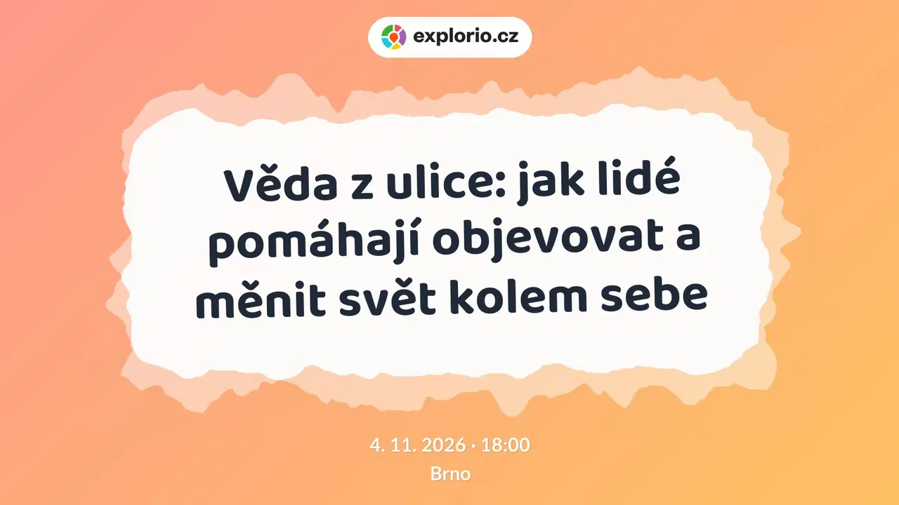 Věda z ulice: jak lidé pomáhají objevovat a měnit svět kolem sebe – prohlídky a Muzea, Brno
