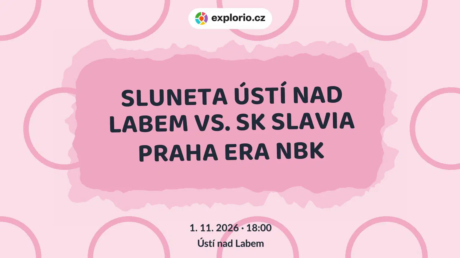 SLUNETA ÚSTÍ NAD LABEM VS. SK SLAVIA PRAHA ERA NBK – sport a Pohyb, Ústí nad Labem