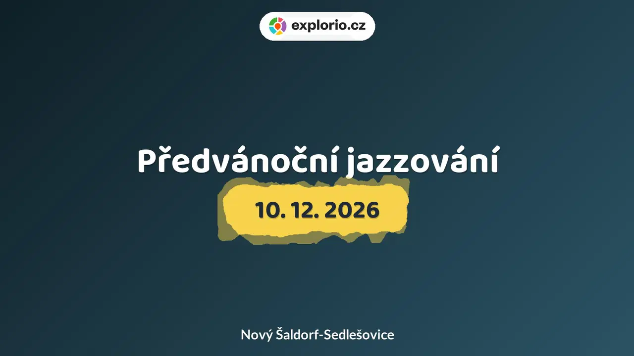 Předvánoční jazzování – divadlo, Hudba a Kino, Nový Šaldorf-Sedlešovice