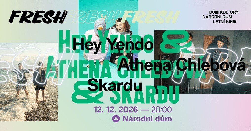 FRESH: HEY YENDO & ATHENA CHLEBOVÁ & SKARDU – divadlo, Hudba a Kino, Ústí nad Labem – fotka 2
