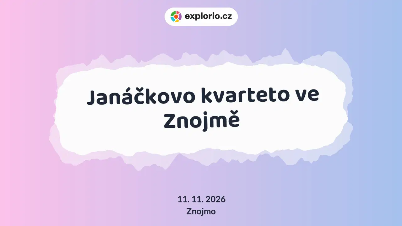 Janáčkovo kvarteto ve Znojmě – divadlo, Hudba a Kino, Znojmo