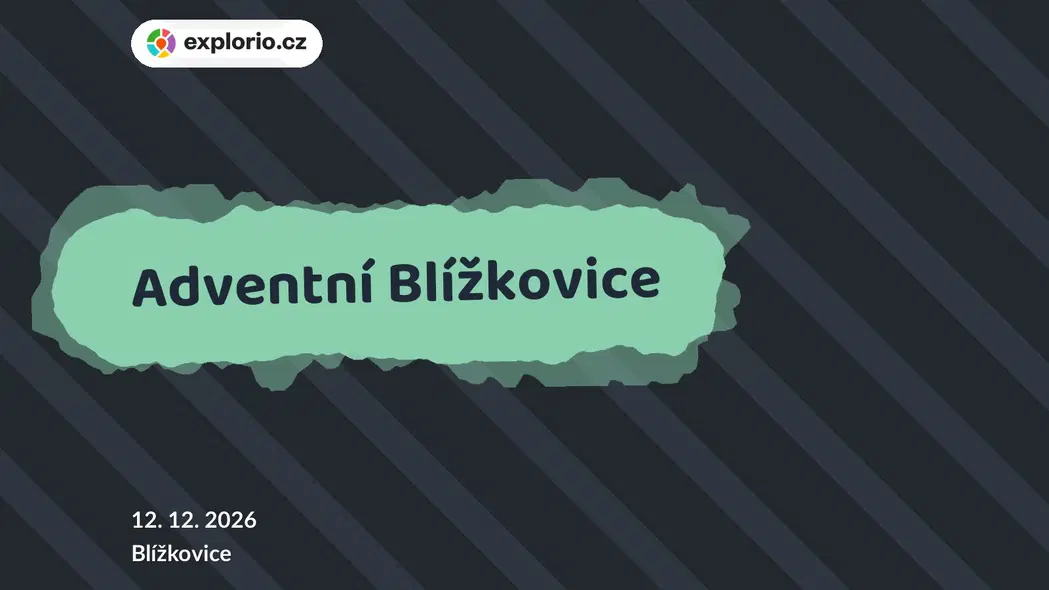 Adventní Blížkovice – divadlo, Hudba a Kino, Blížkovice