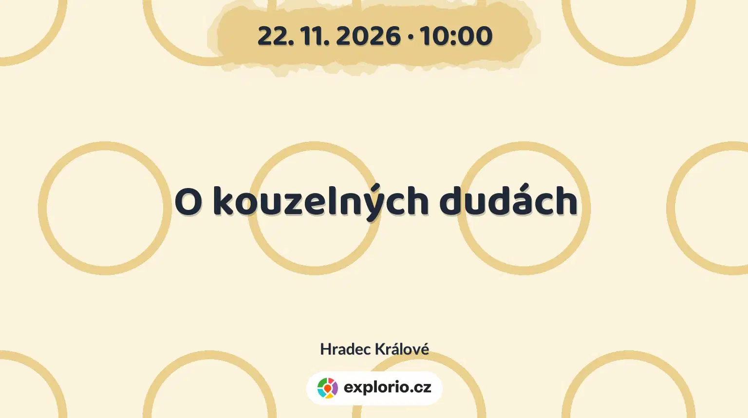 O kouzelných dudách – divadlo, Hudba a Kino, Hradec Králové