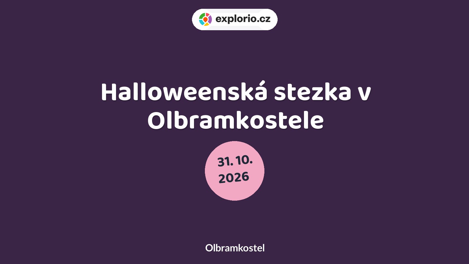 Halloweenská stezka v Olbramkostele – festivaly a Slavnosti, Olbramkostel