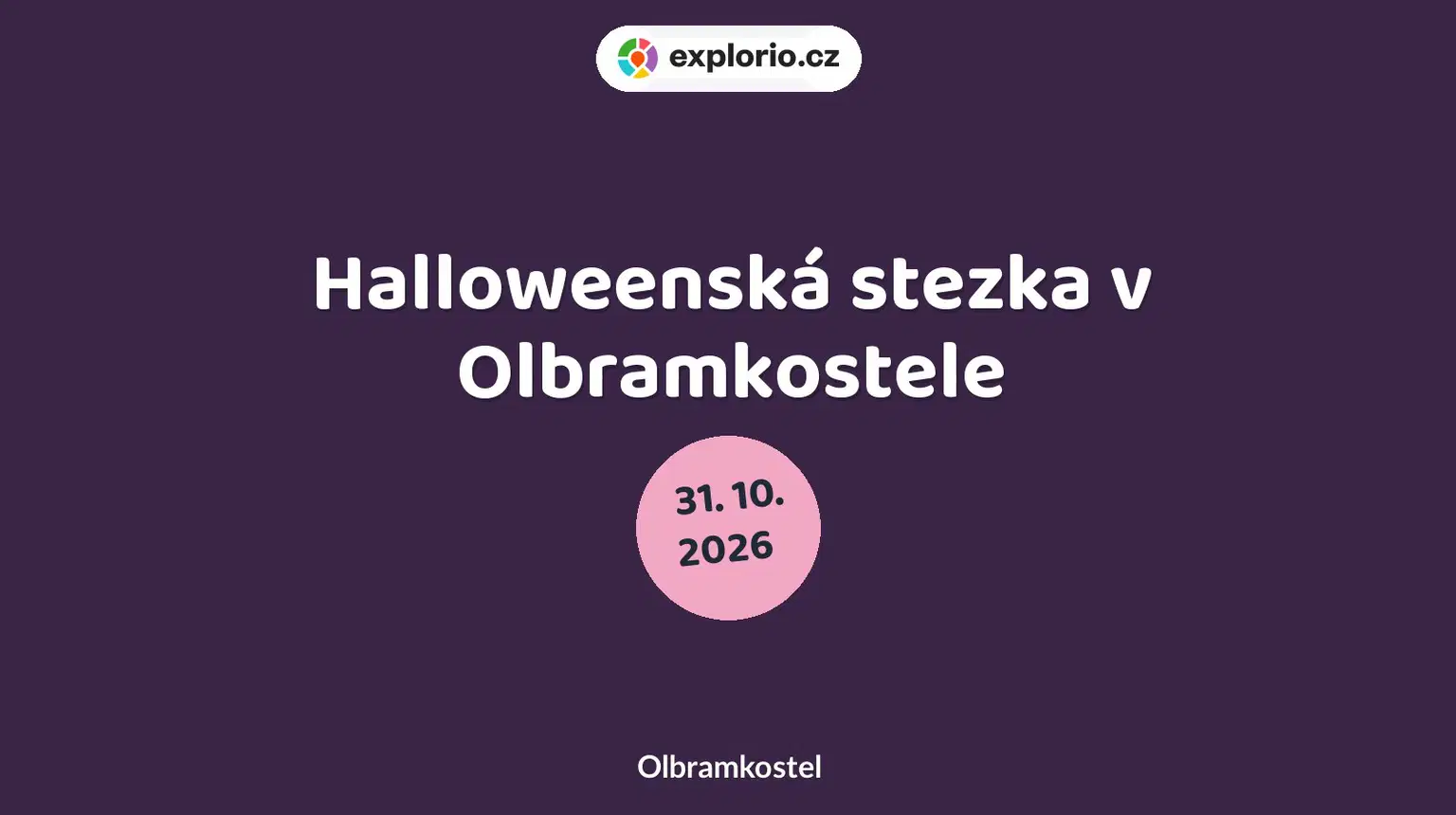 Halloweenská stezka v Olbramkostele – festivaly a Slavnosti, Olbramkostel