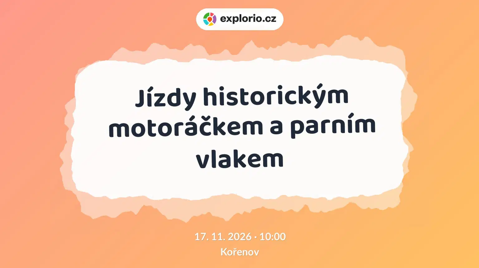Jízdy historickým motoráčkem a parním vlakem – prohlídky a Muzea, Kořenov