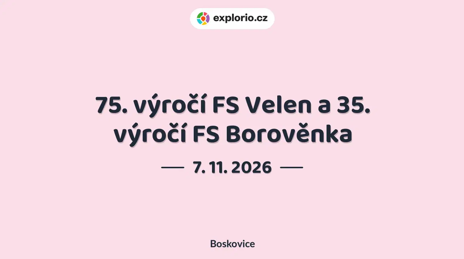 75. výročí FS Velen a 35. výročí FS Borověnka – divadlo, Hudba a Kino, Boskovice