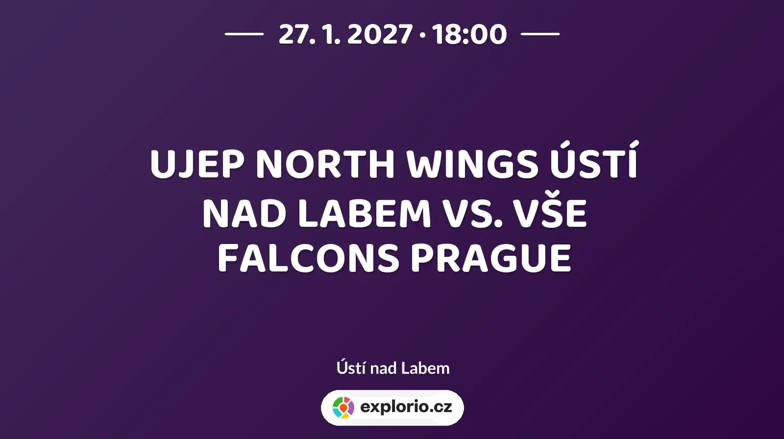 UJEP NORTH WINGS ÚSTÍ NAD LABEM VS. VŠE FALCONS PRAGUE – sport a Pohyb, Ústí nad Labem