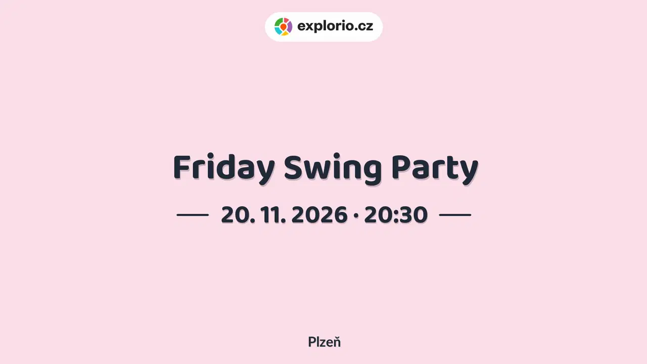 Friday Swing Party – divadlo, Hudba a Kino, Plzeň