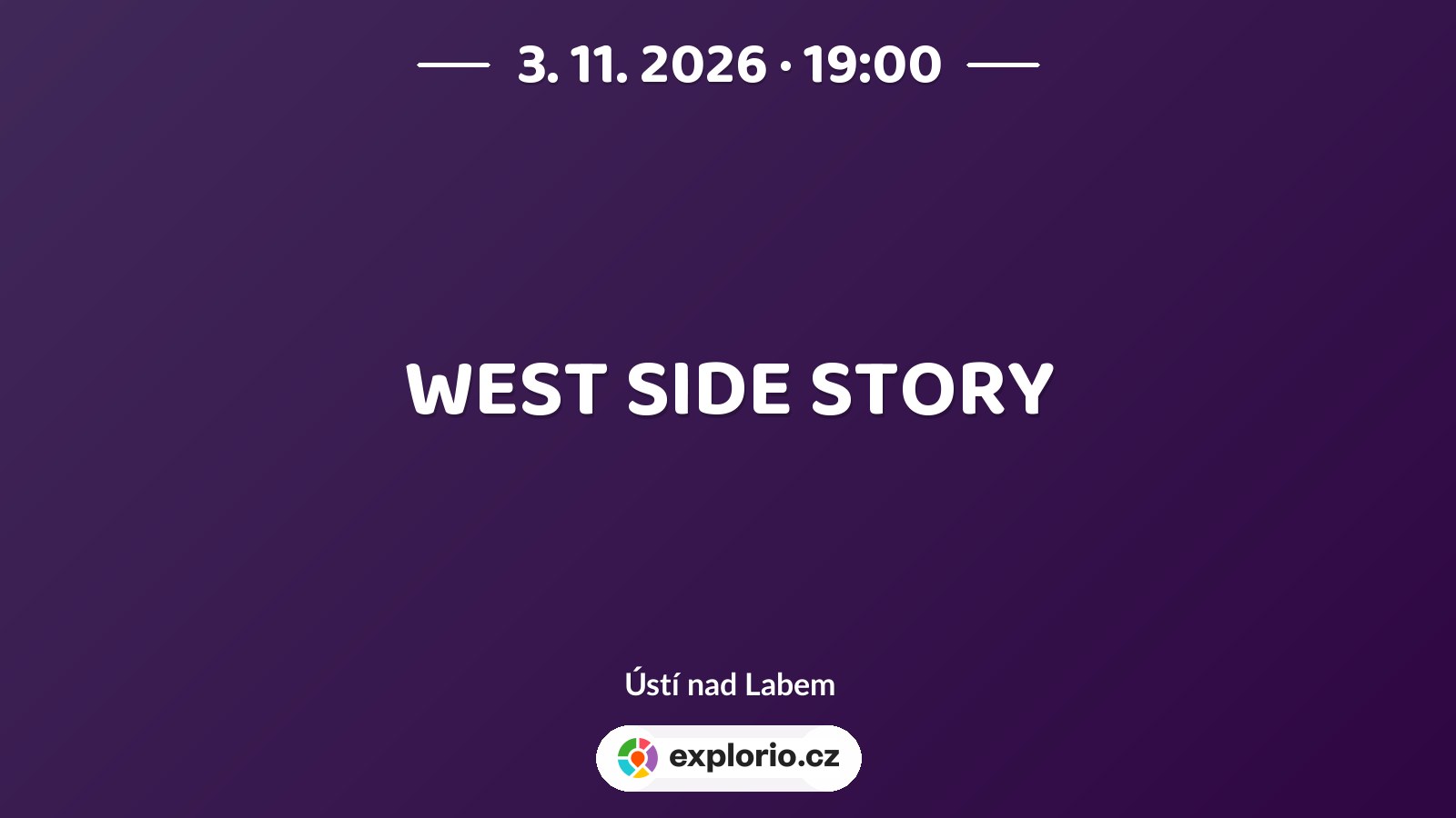 WEST SIDE STORY – divadlo, Hudba a Kino, Ústí nad Labem