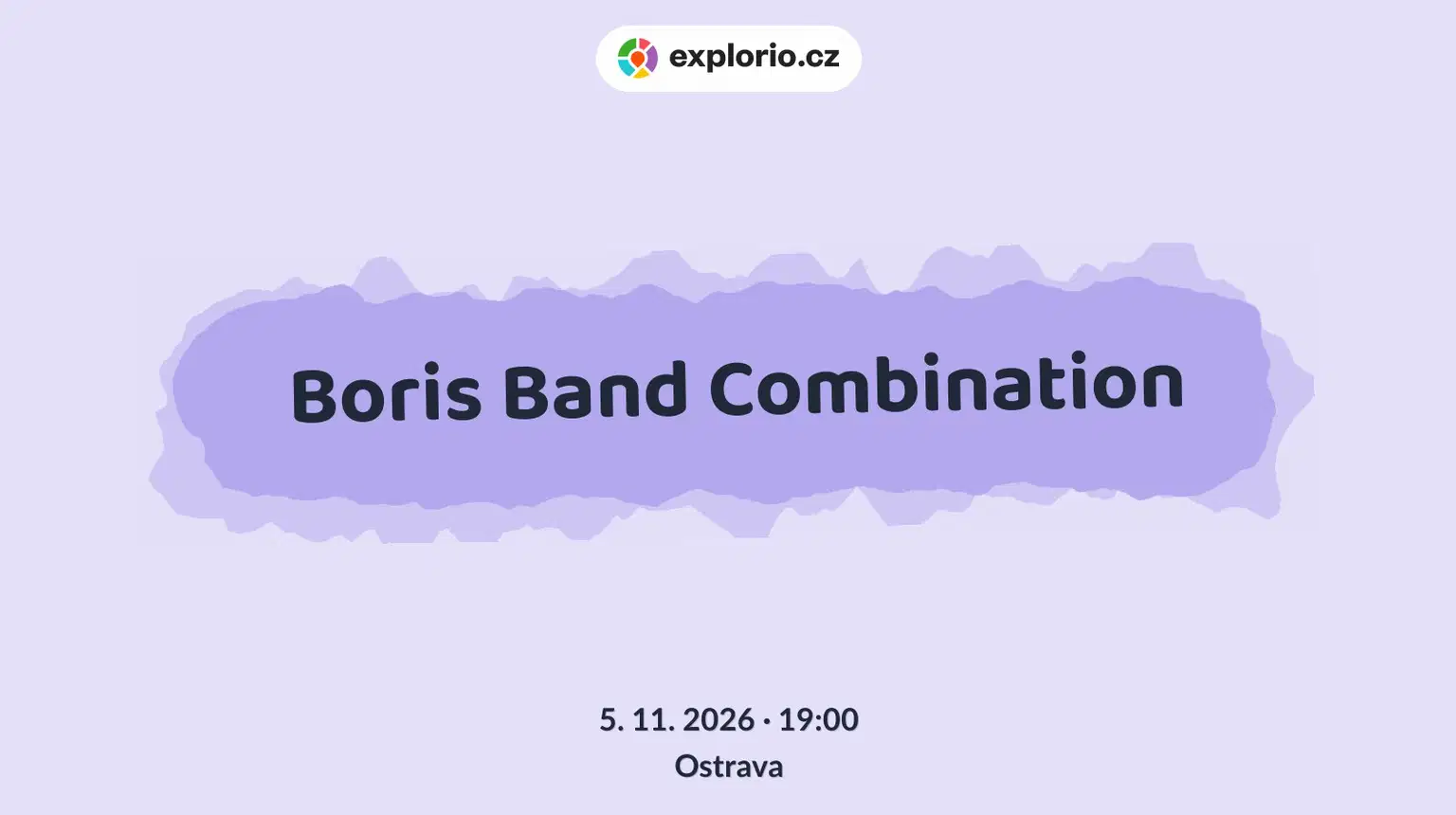 Boris Band Combination – divadlo, Hudba a Kino, Ostrava