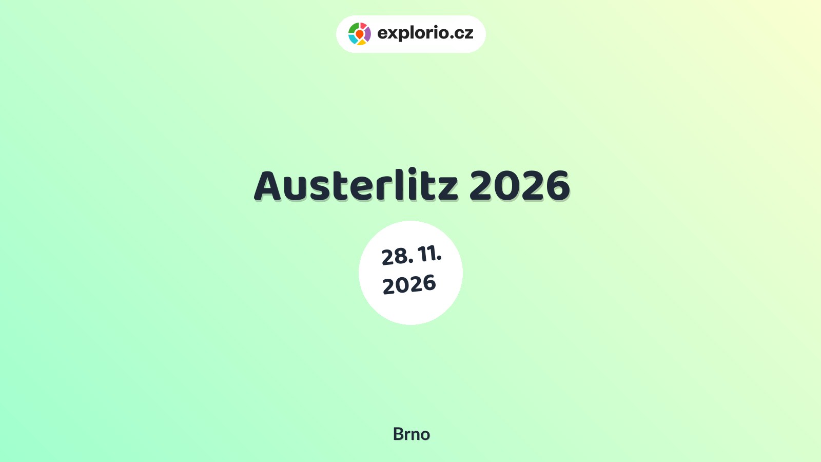 Austerlitz 2026 – festivaly a Slavnosti, Brno