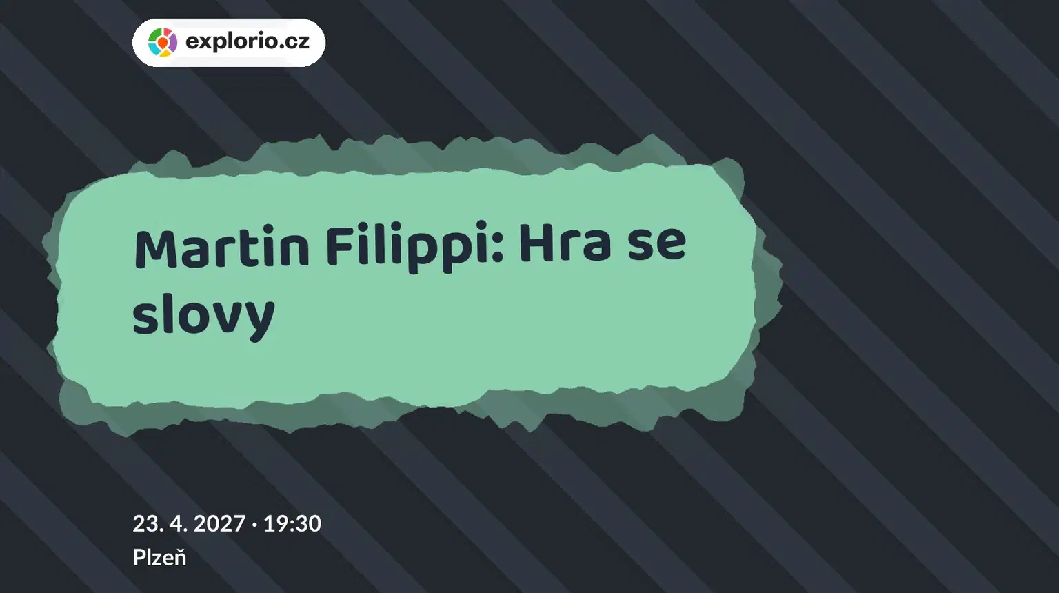 Martin Filippi: Hra se slovy – divadlo, Hudba a Kino, Plzeň