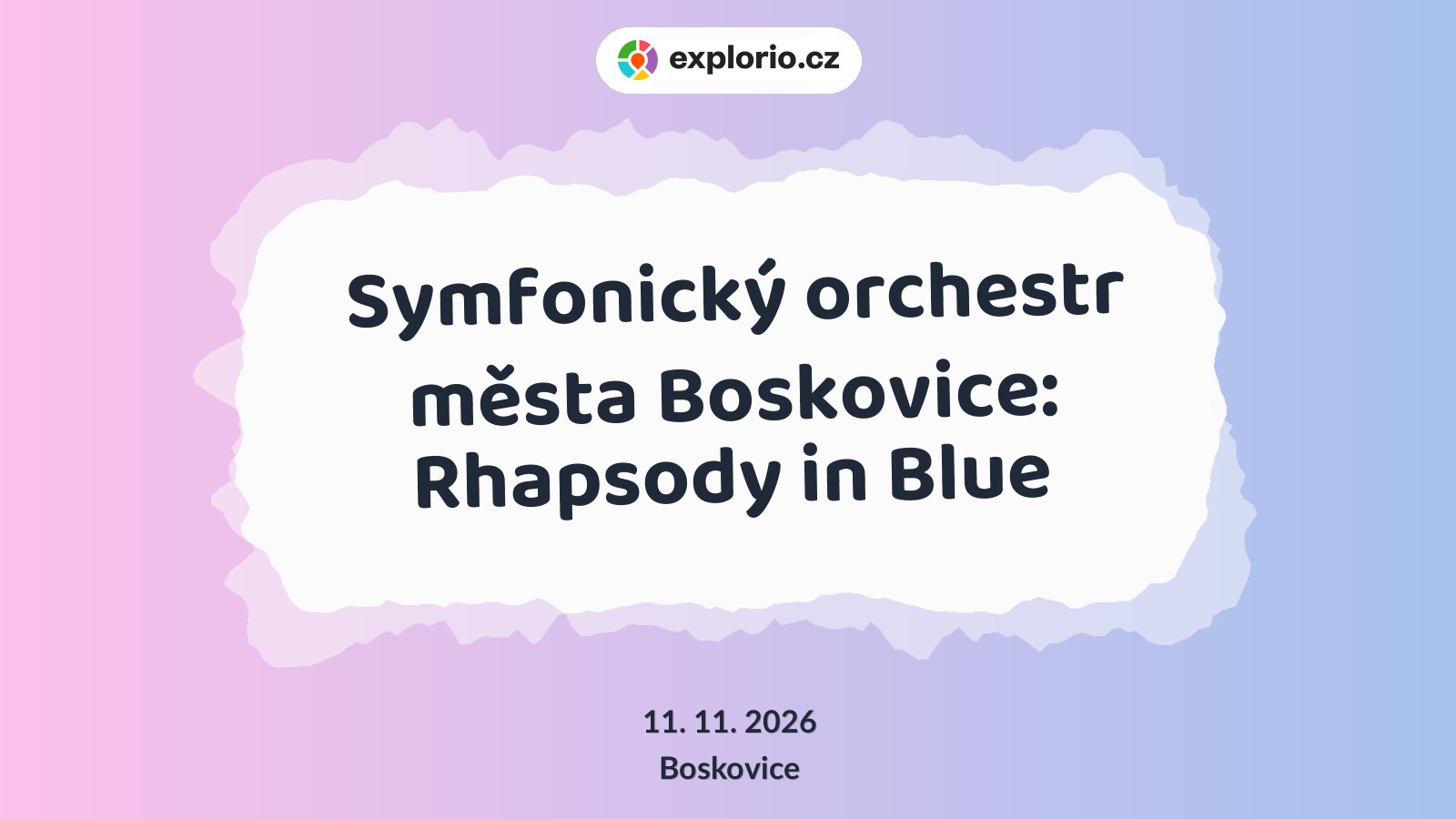 Symfonický orchestr města Boskovice: Rhapsody in Blue – divadlo, Hudba a Kino, Boskovice