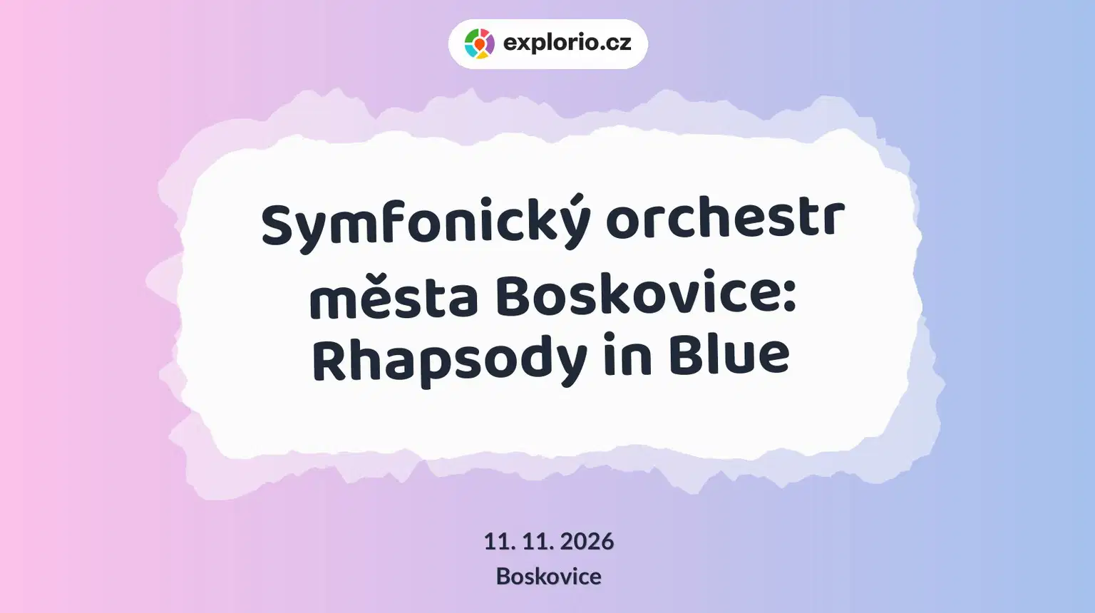 Symfonický orchestr města Boskovice: Rhapsody in Blue – divadlo, Hudba a Kino, Boskovice