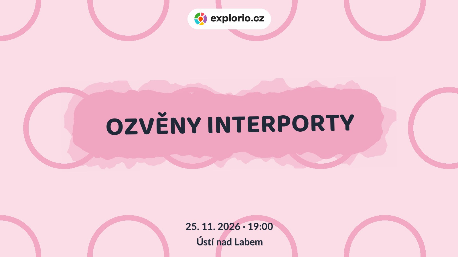 OZVĚNY INTERPORTY – divadlo, Hudba a Kino, Ústí nad Labem