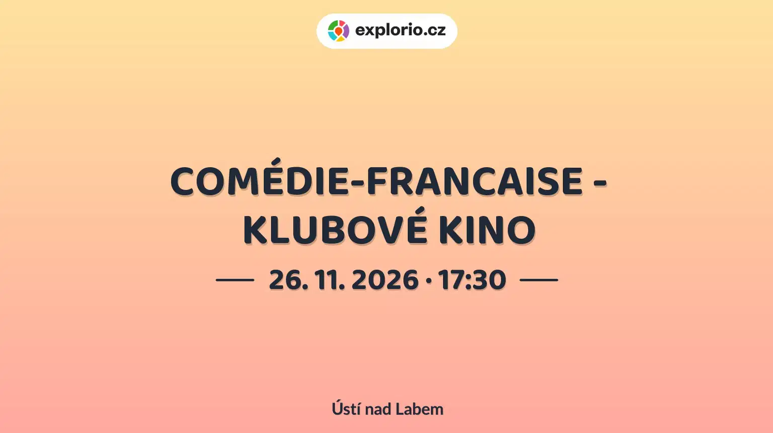 COMÉDIE-FRANCAISE - KLUBOVÉ KINO – divadlo, Hudba a Kino, Ústí nad Labem