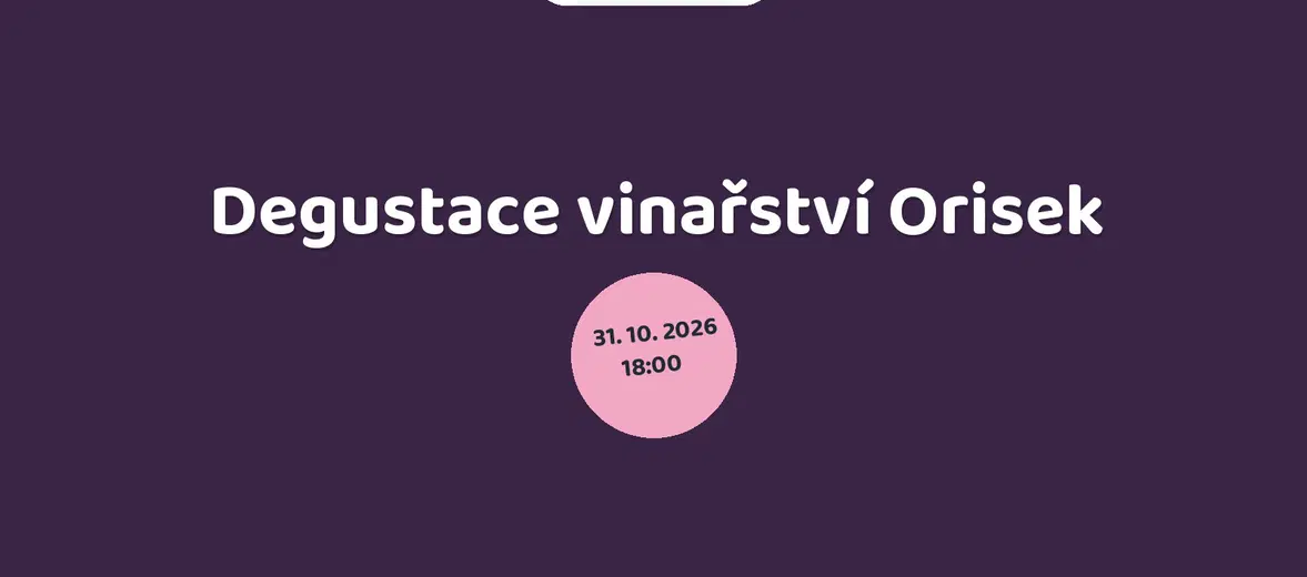 Degustace vinařství Orisek – festivaly a Slavnosti, Mikulov