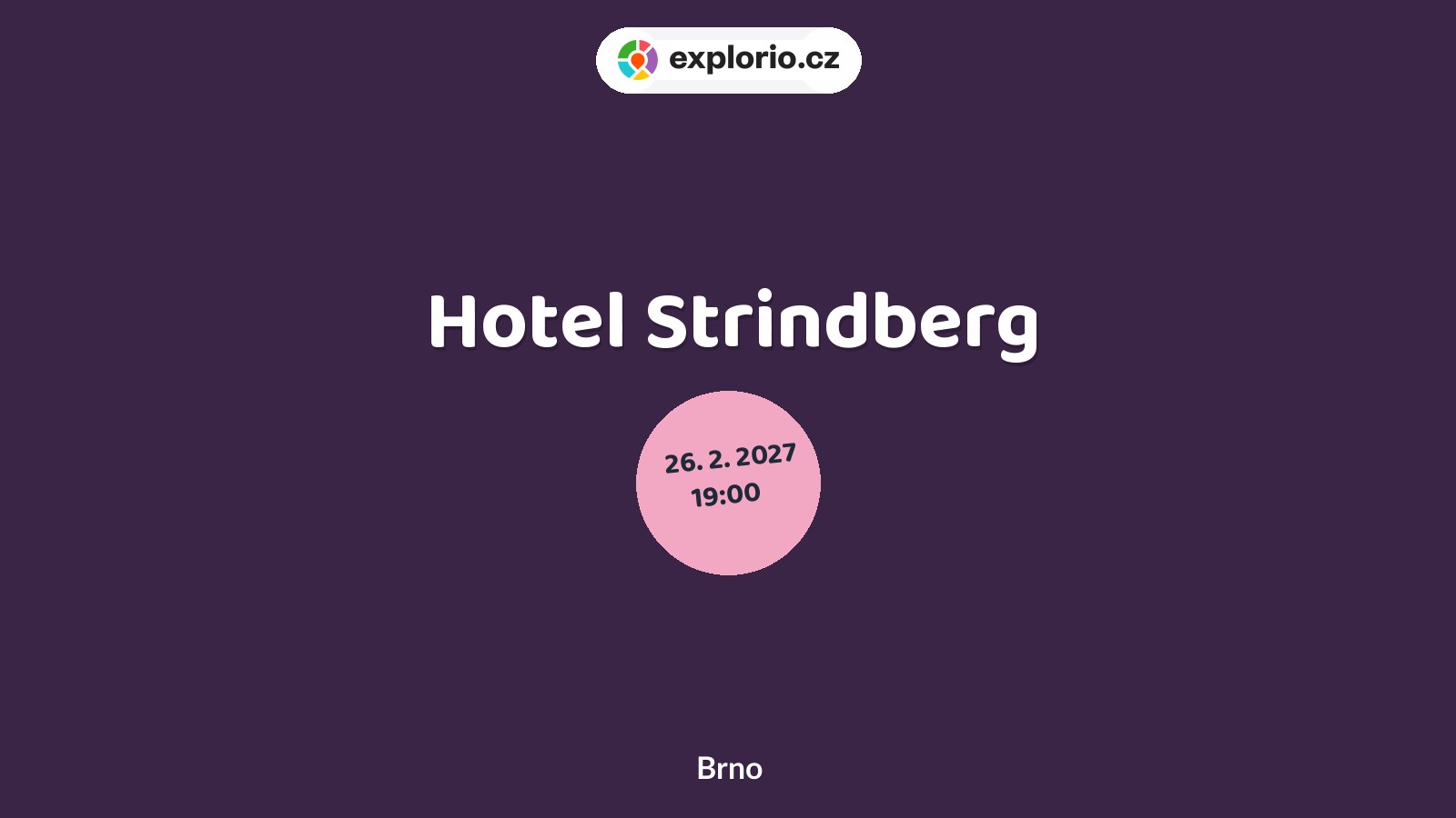 Hotel Strindberg – divadlo, Hudba a Kino, Brno