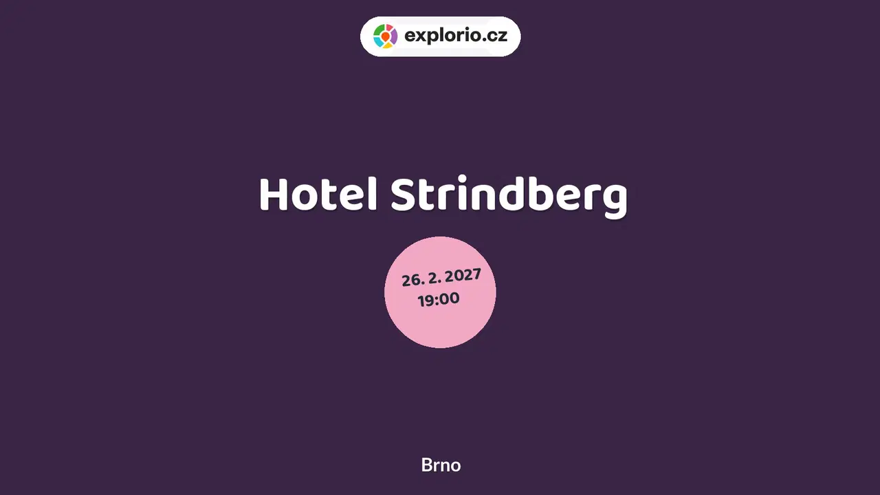 Hotel Strindberg – divadlo, Hudba a Kino, Brno