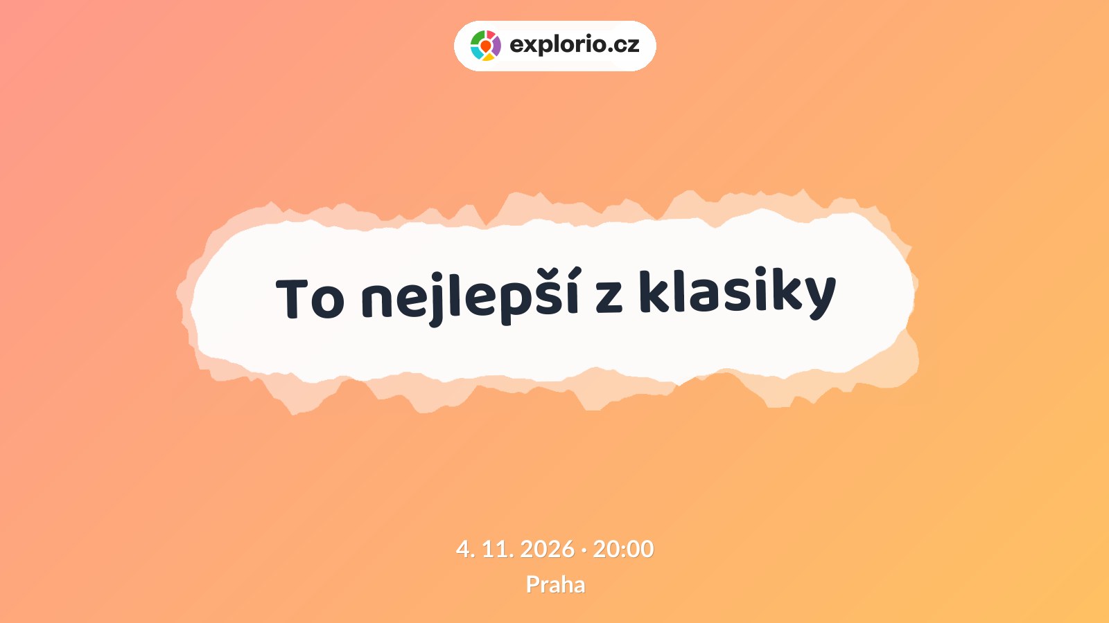 To nejlepší z klasiky – divadlo, Hudba a Kino, Praha