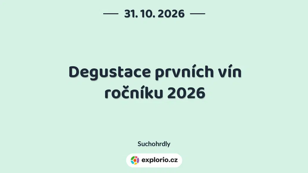 Degustace prvních vín ročníku 2026 – prohlídky a Muzea, Suchohrdly