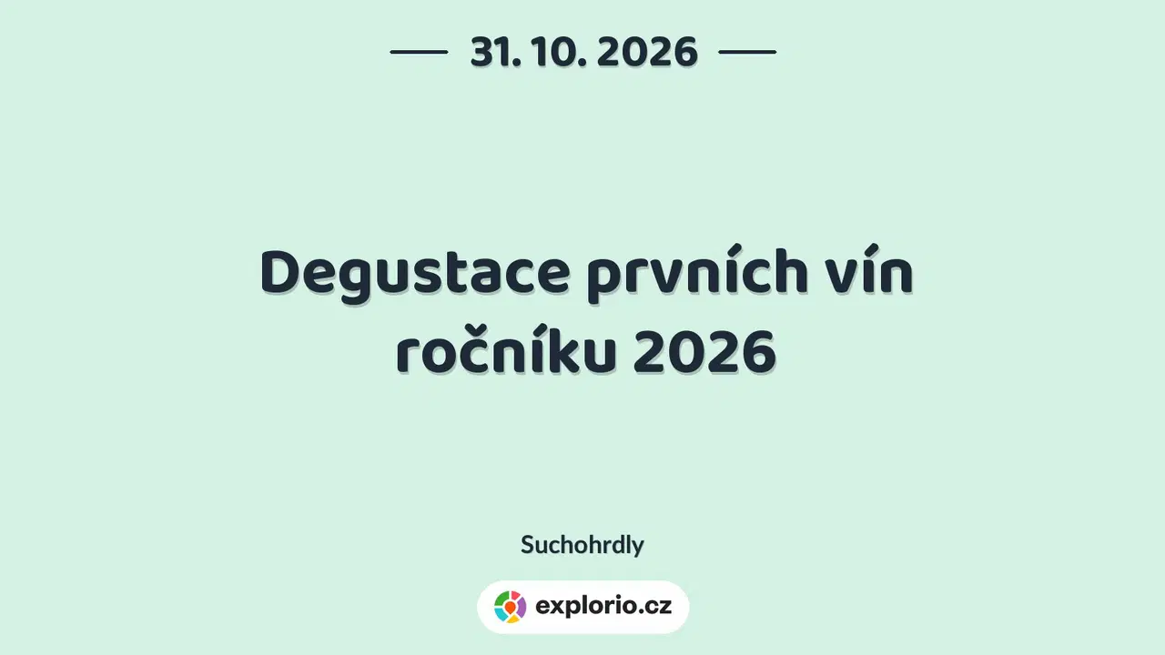 Degustace prvních vín ročníku 2026 – prohlídky a Muzea, Suchohrdly