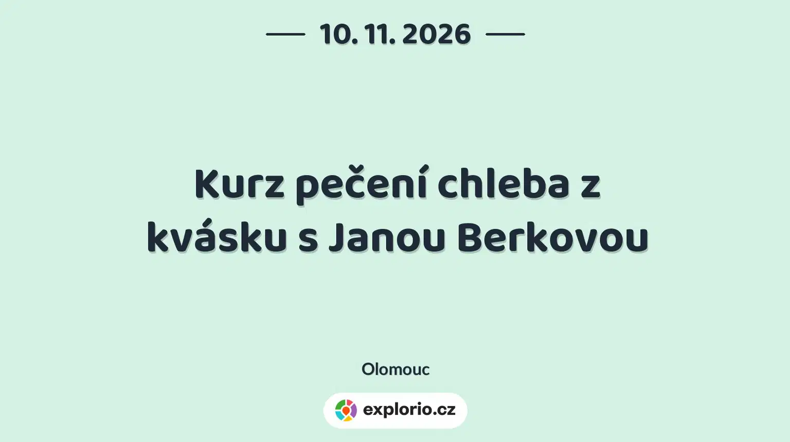 Kurz pečení chleba z kvásku s Janou Berkovou – tvořivé dílny a Workshopy, Olomouc