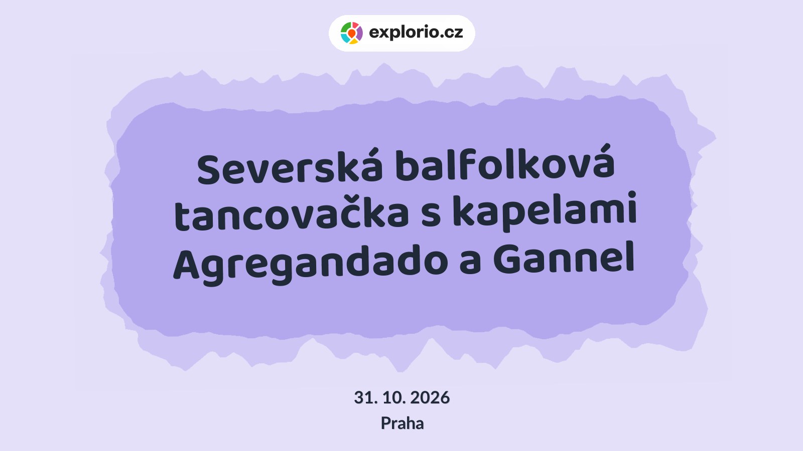Severská balfolková tancovačka s kapelami Agregandado a Gannel – divadlo, Hudba a Kino, Praha