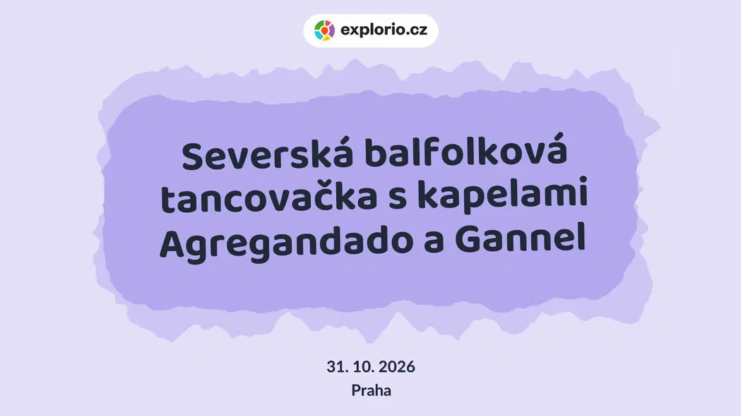 Severská balfolková tancovačka s kapelami Agregandado a Gannel – divadlo, Hudba a Kino, Praha