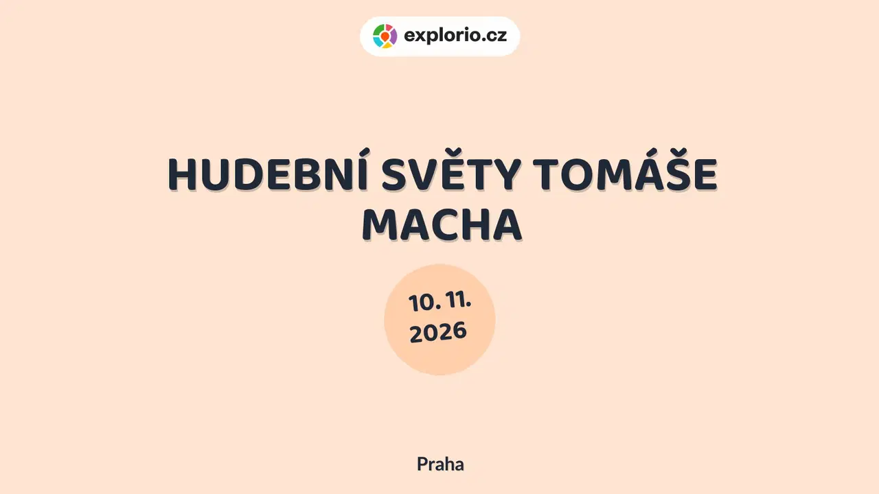 HUDEBNÍ SVĚTY TOMÁŠE MACHA – divadlo, Hudba a Kino, Praha