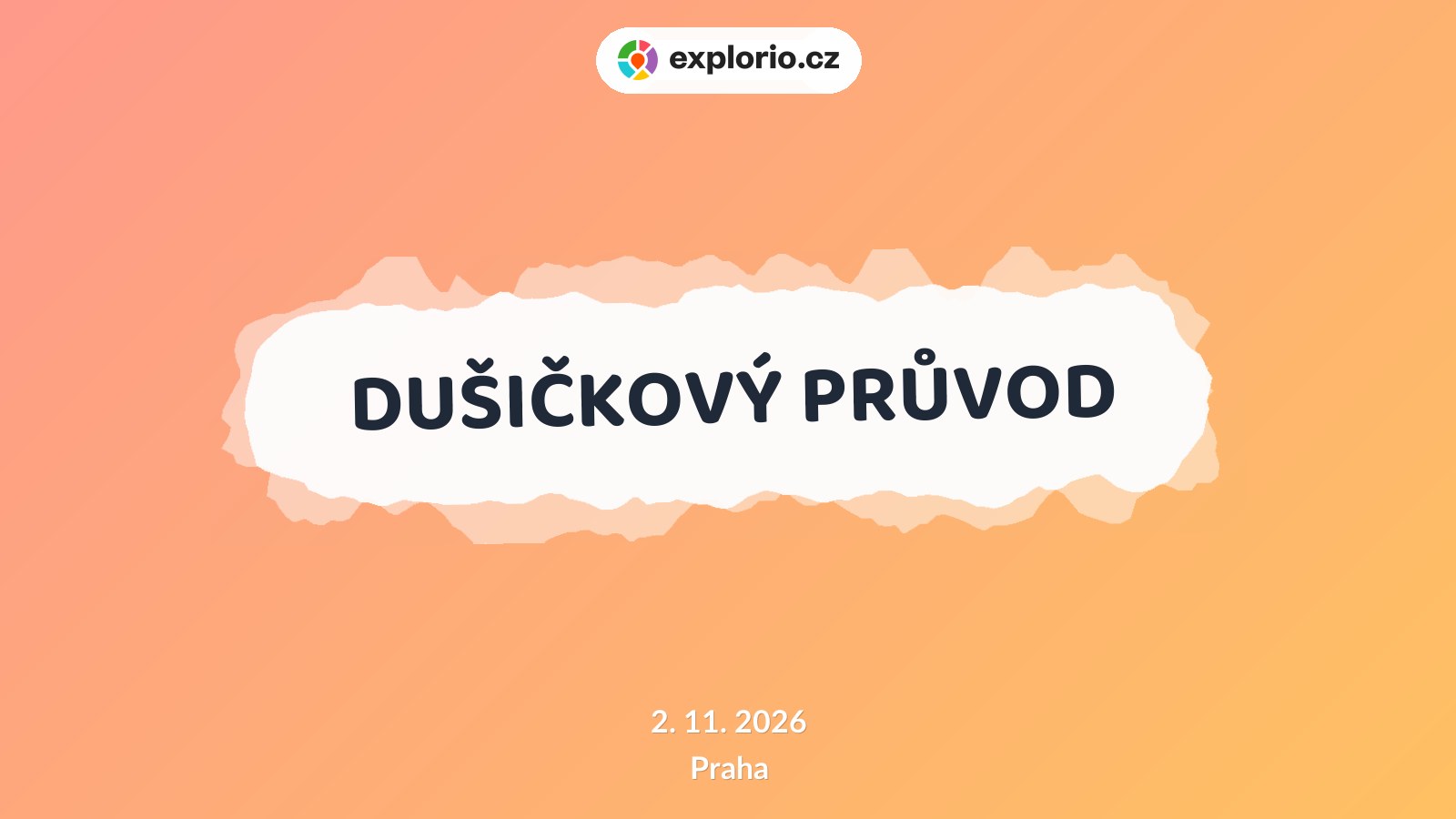 DUŠIČKOVÝ PRŮVOD – festivaly a Slavnosti, Praha