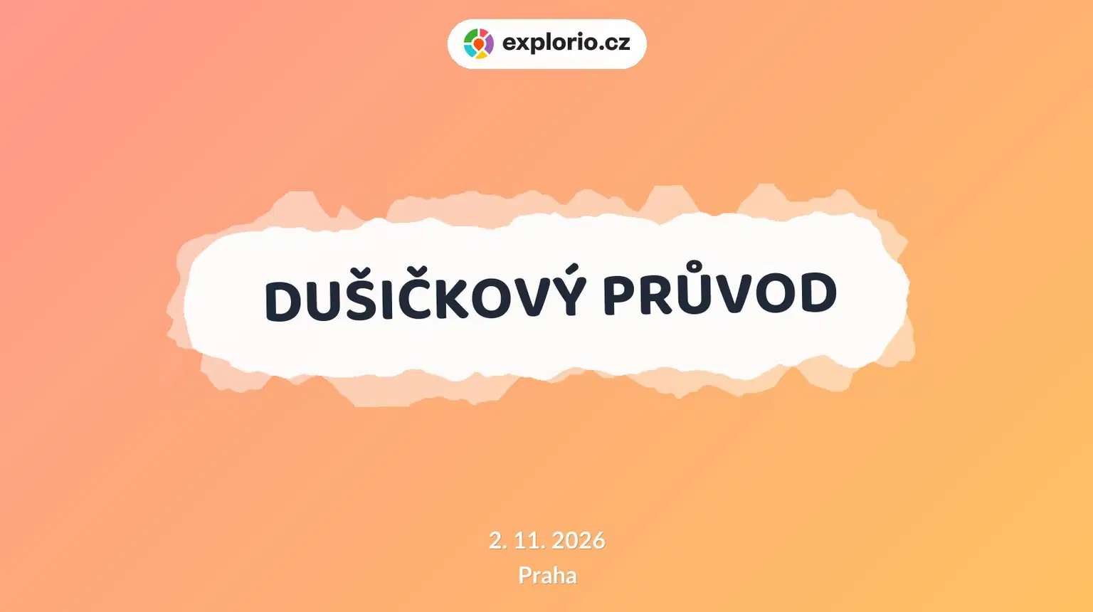 DUŠIČKOVÝ PRŮVOD – festivaly a Slavnosti, Praha