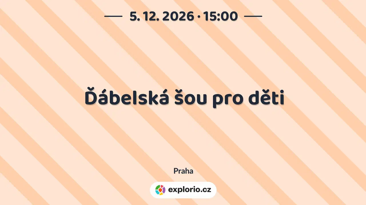 Ďábelská šou pro děti – divadlo, Hudba a Kino, Praha