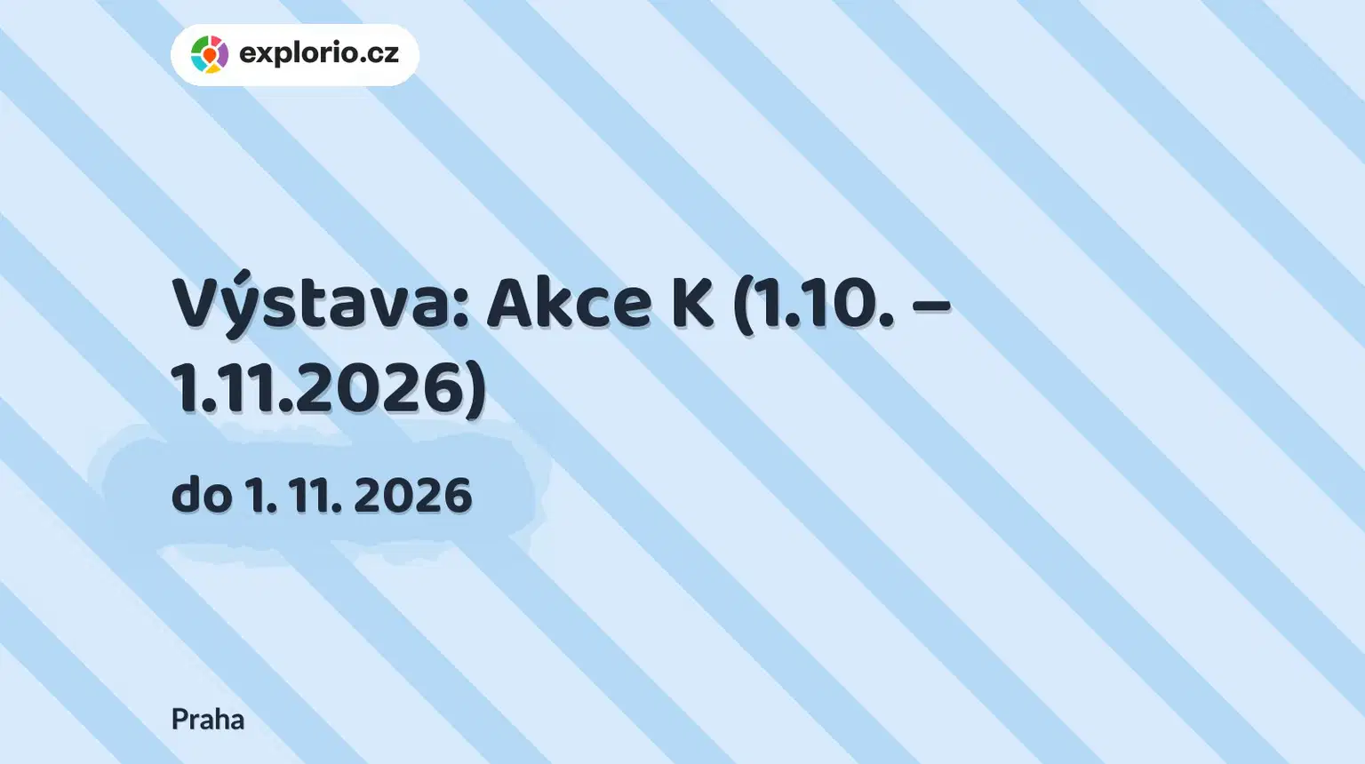 Výstava: Akce K (1.10. – 1.11.2026) – prohlídky a Muzea, Praha