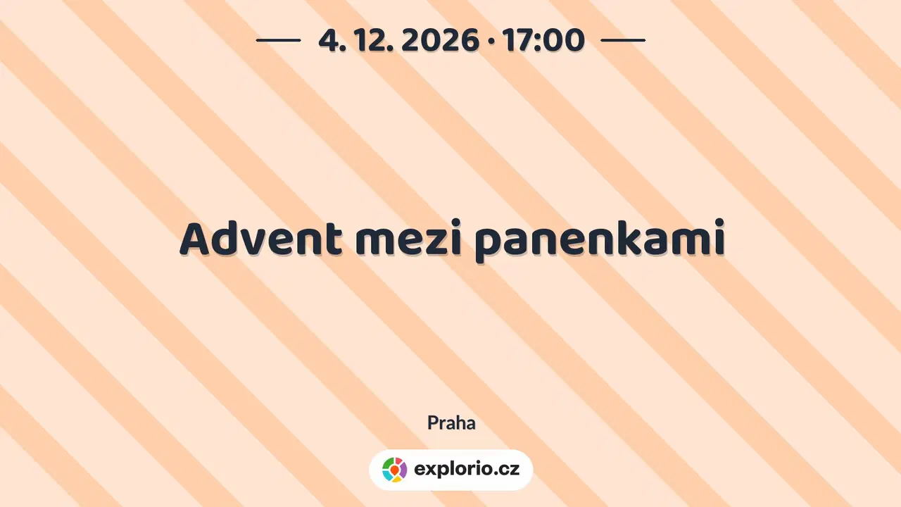 Advent mezi panenkami – prohlídky a Muzea, Praha