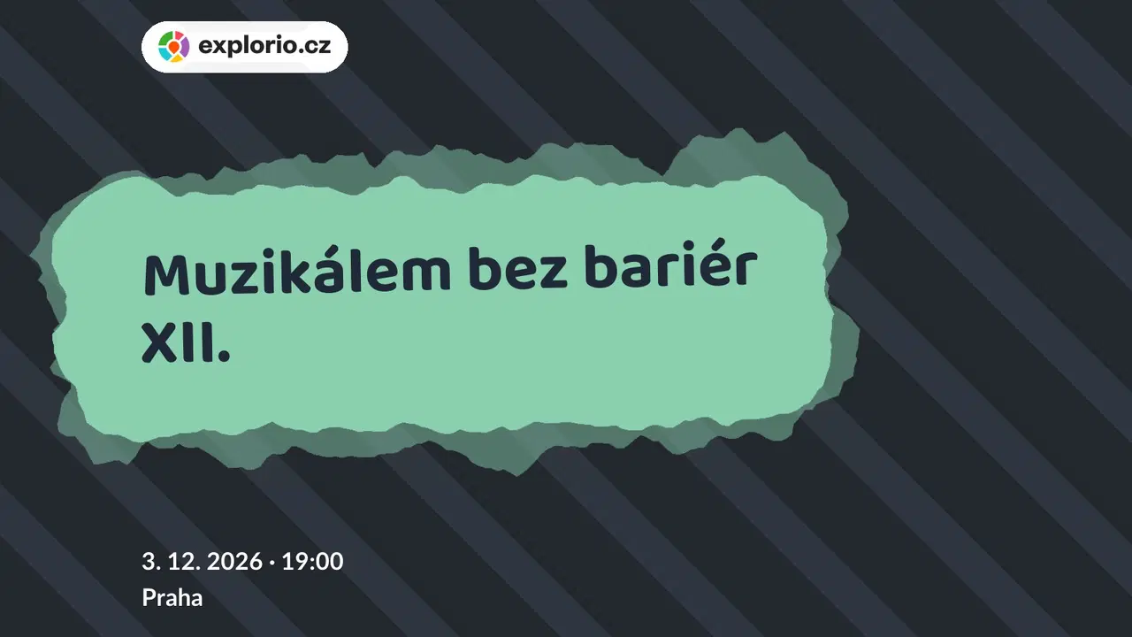 Muzikálem bez bariér XII. – divadlo, Hudba a Kino, Praha