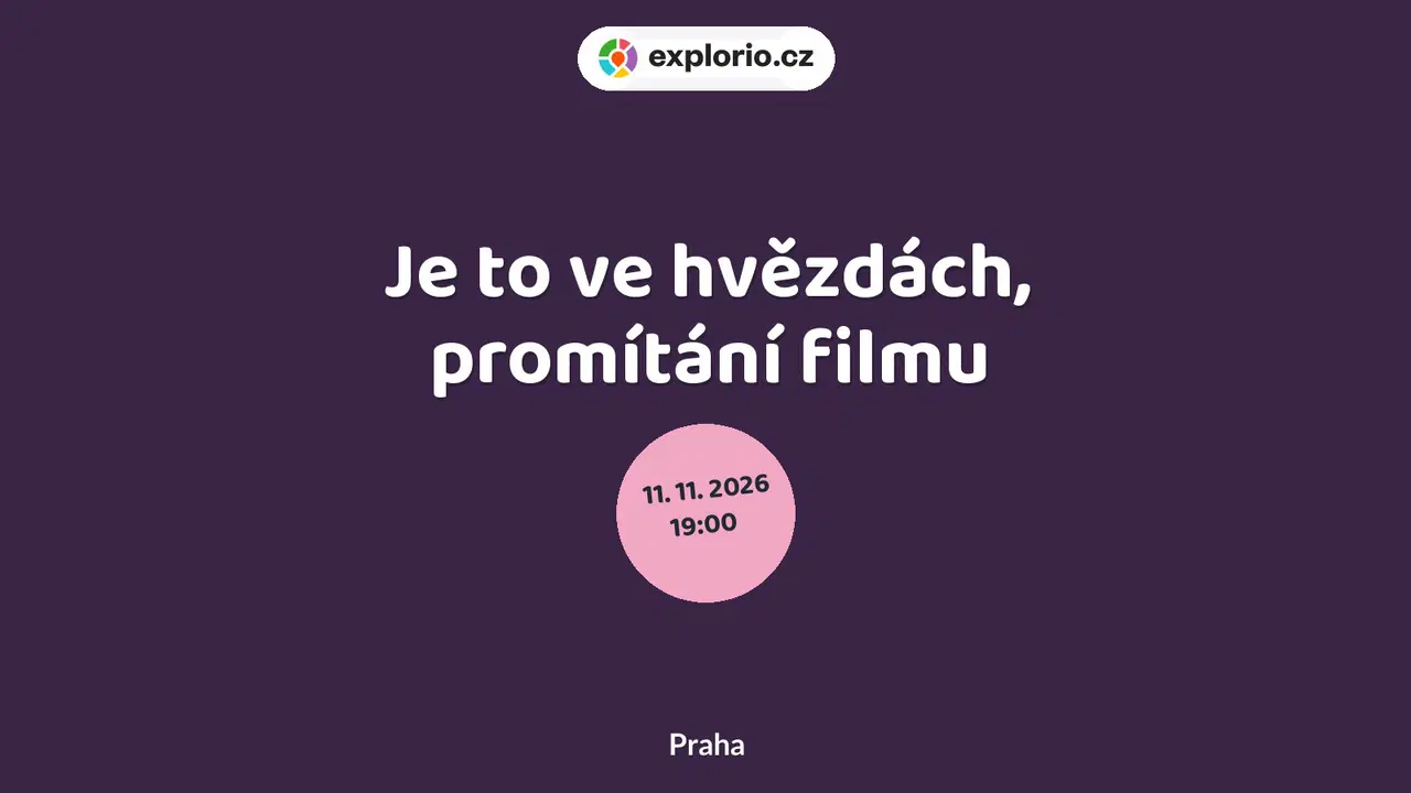 Je to ve hvězdách, promítání filmu – divadlo, Hudba a Kino, Praha