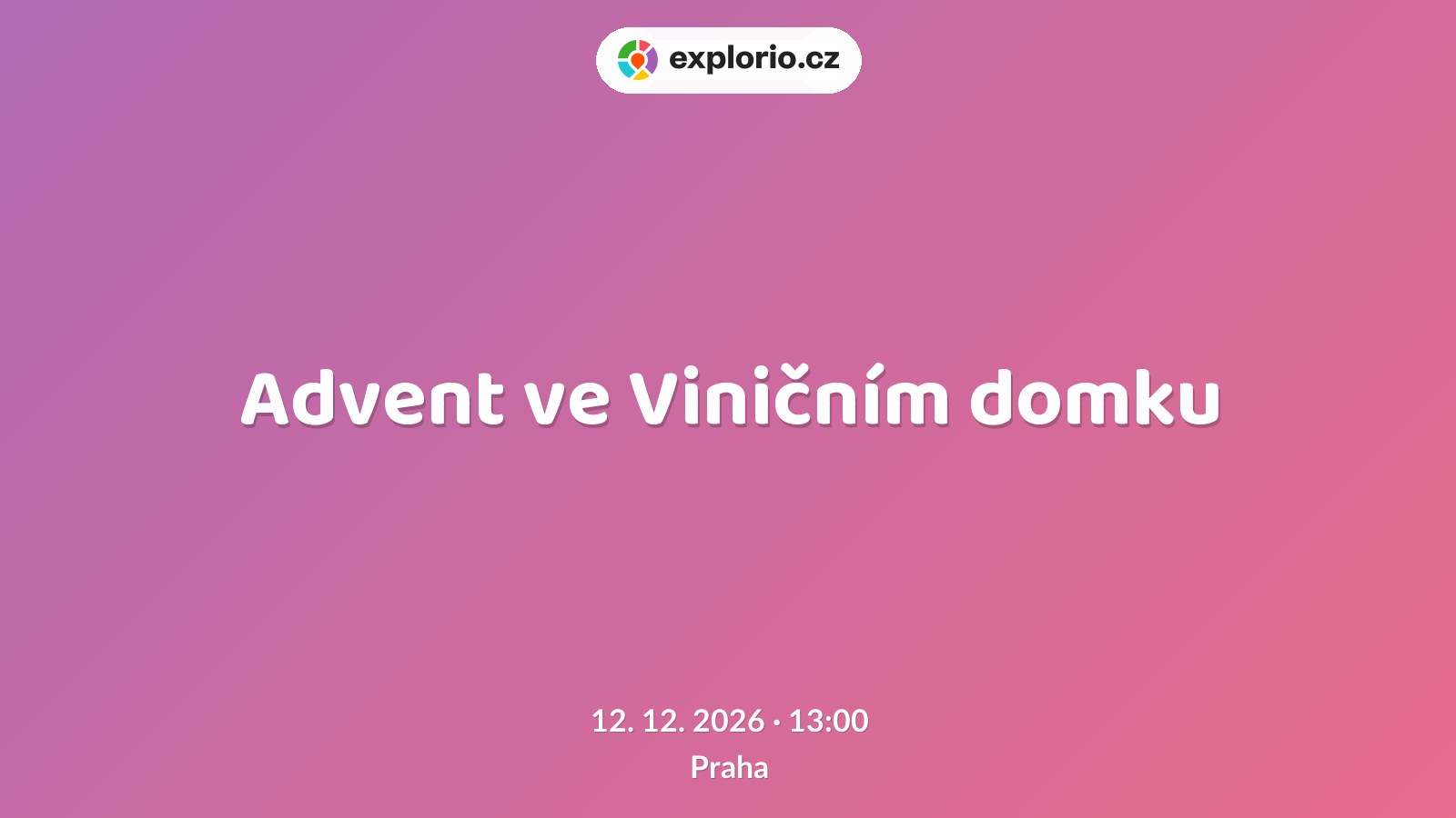 Advent ve Viničním domku – festivaly a Slavnosti, Praha