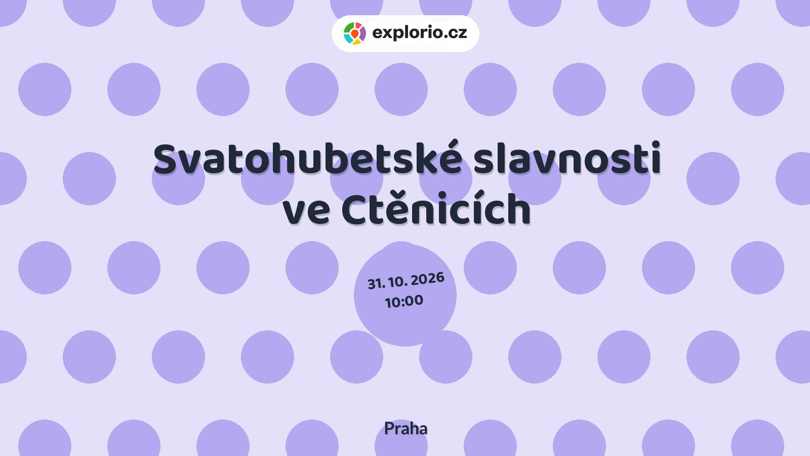 Svatohubetské slavnosti ve Ctěnicích – festivaly a Slavnosti, Praha