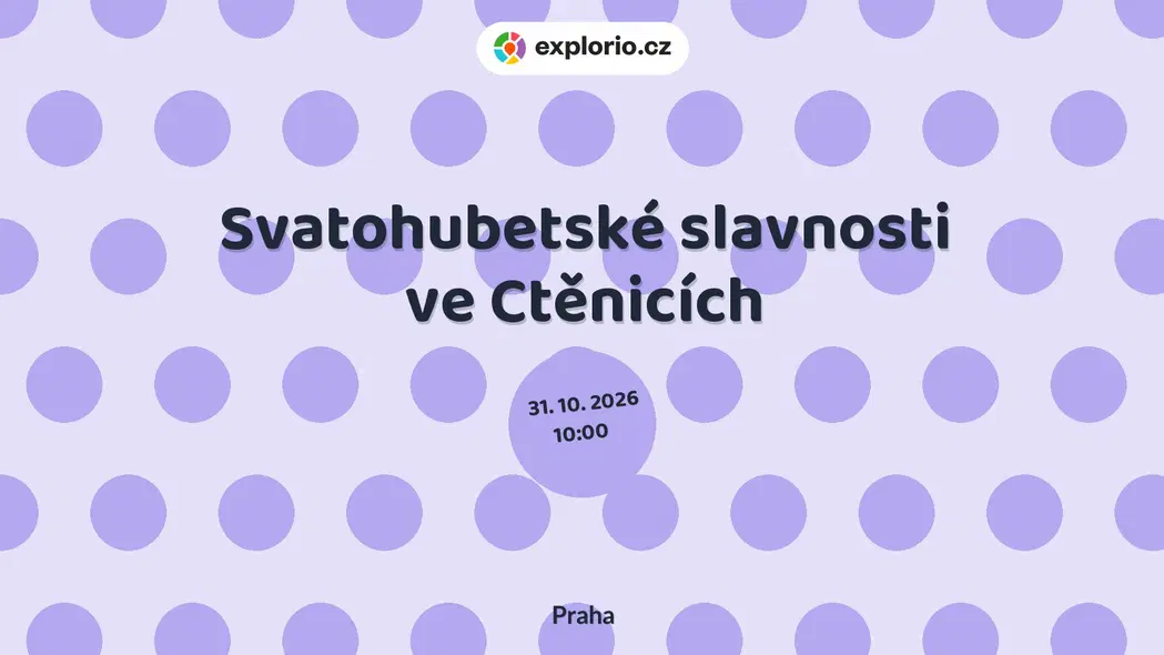 Svatohubetské slavnosti ve Ctěnicích – festivaly a Slavnosti, Praha