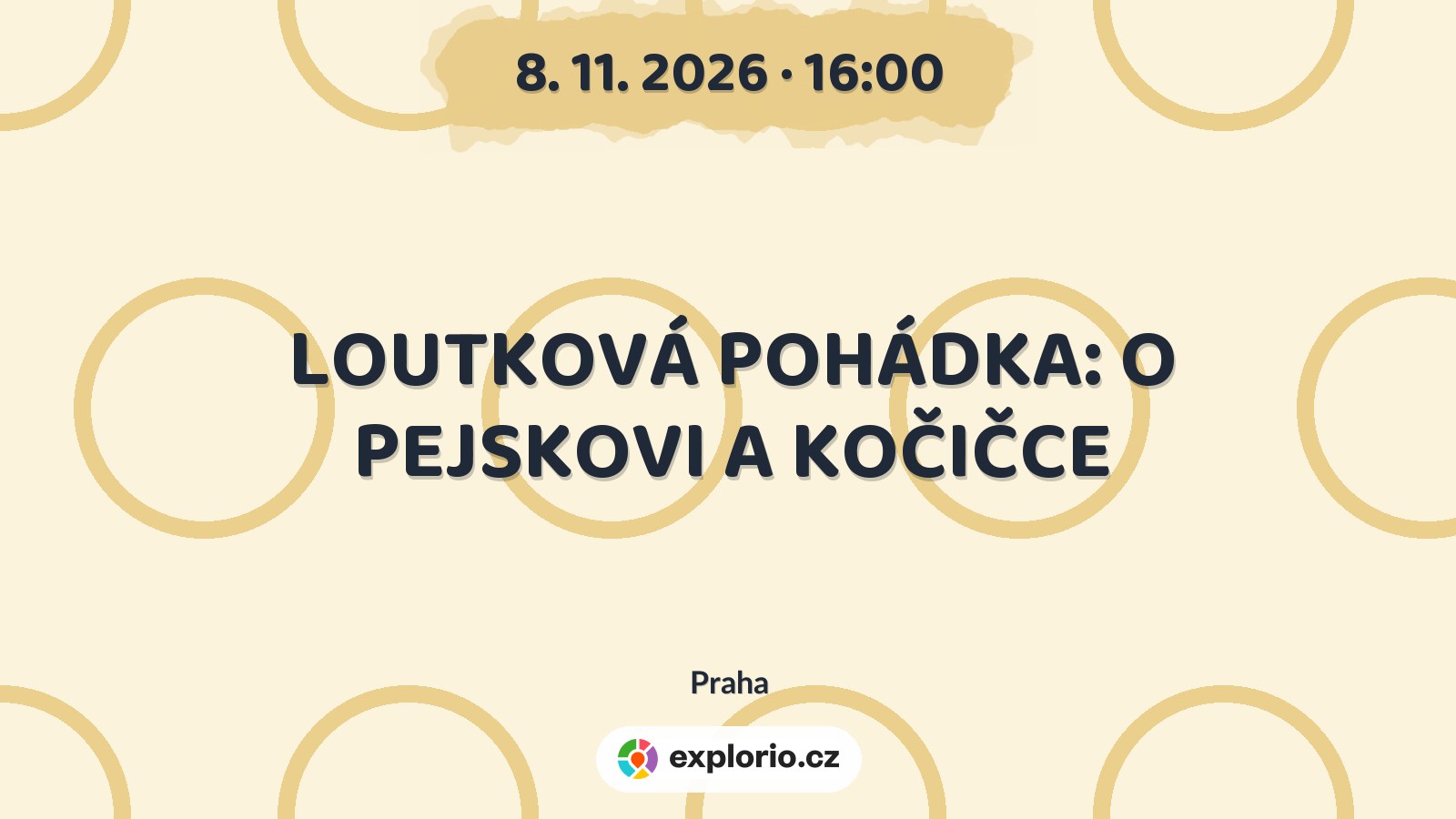 LOUTKOVÁ POHÁDKA: O PEJSKOVI A KOČIČCE – divadlo, Hudba a Kino, Praha