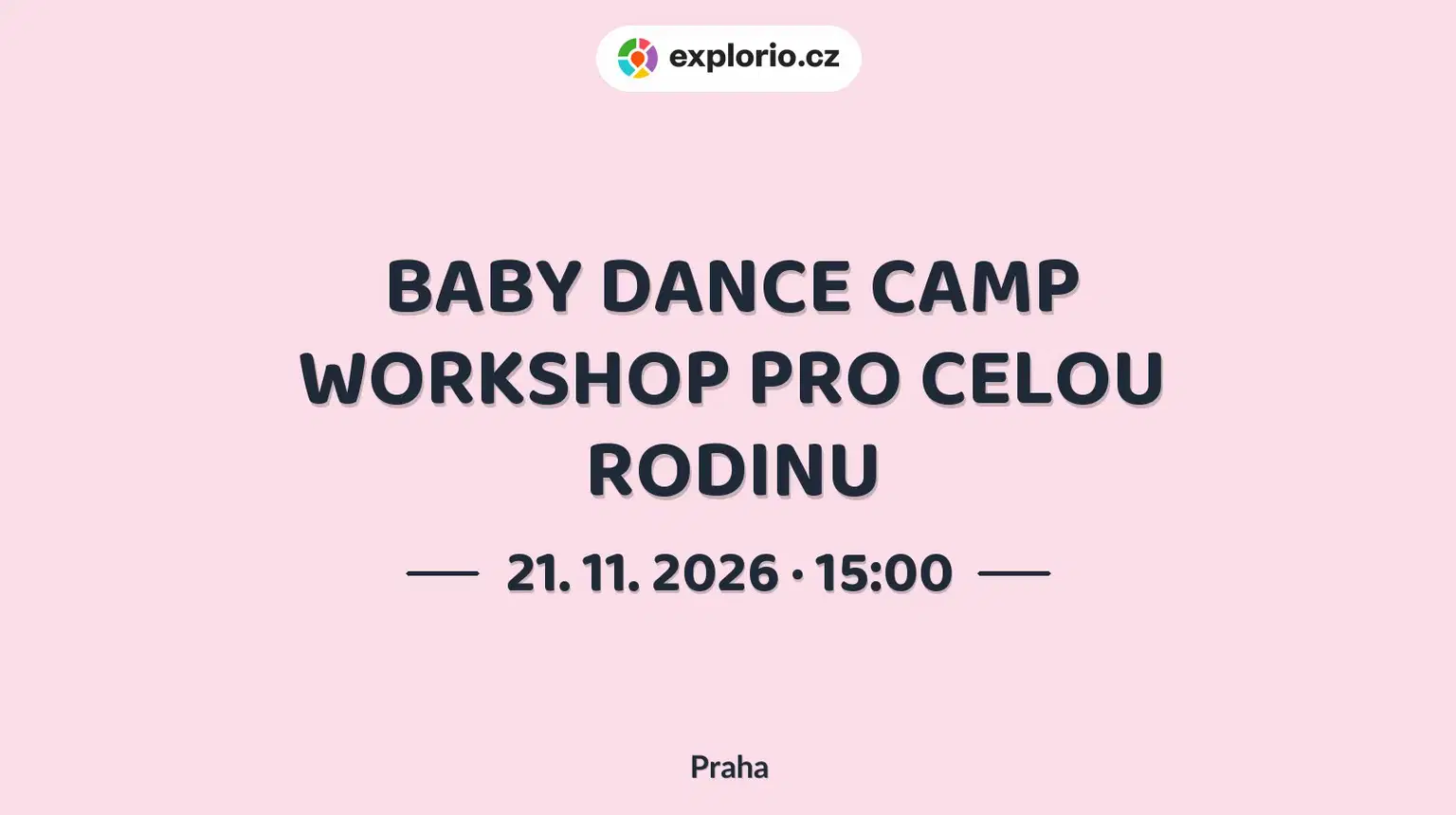 BABY DANCE CAMP WORKSHOP PRO CELOU RODINU – tvořivé dílny a Workshopy, Praha